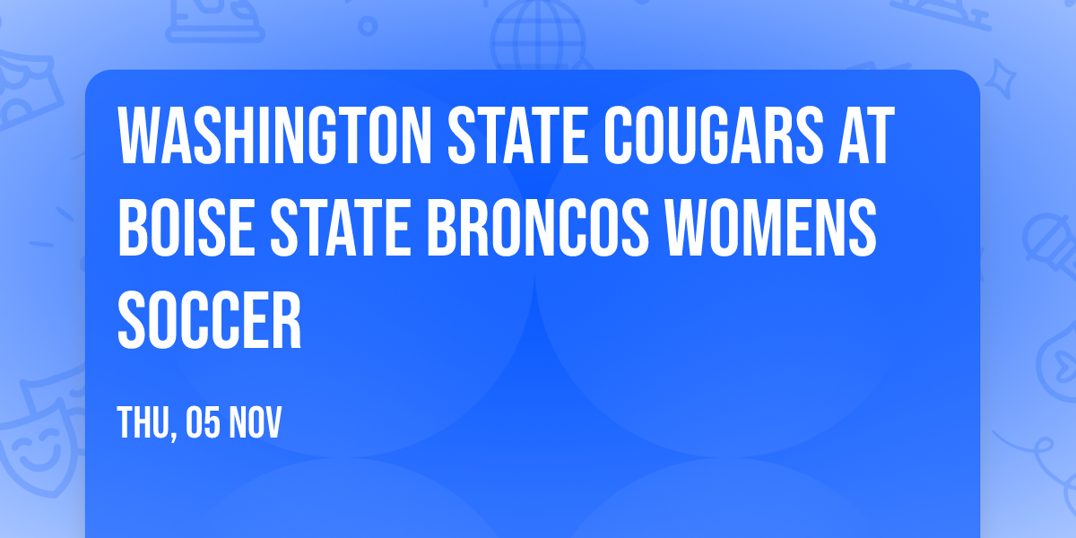 Washington State Cougars at Boise State Broncos Womens Soccer