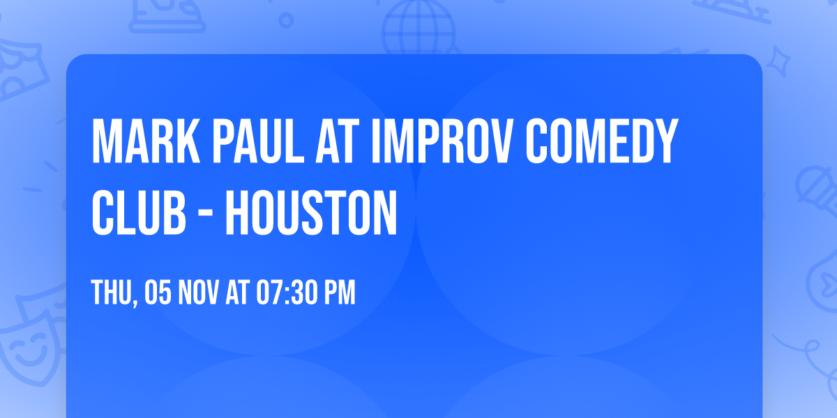 Mark Paul at Improv Comedy Club - Houston