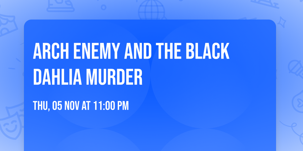 Arch Enemy and The Black Dahlia Murder