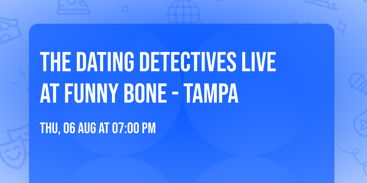 The Dating Detectives Live at Funny Bone - Tampa