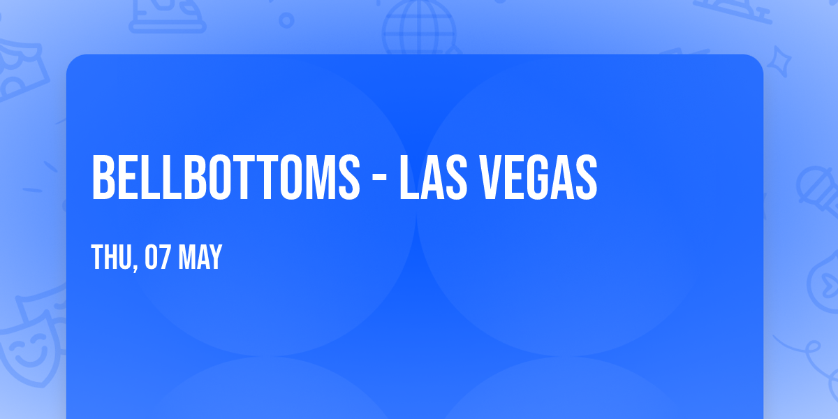 Bellbottoms - Las Vegas