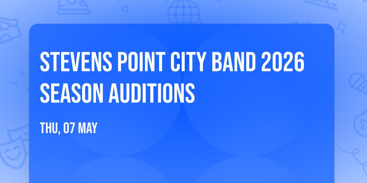 Stevens Point City Band 2026 Season Auditions