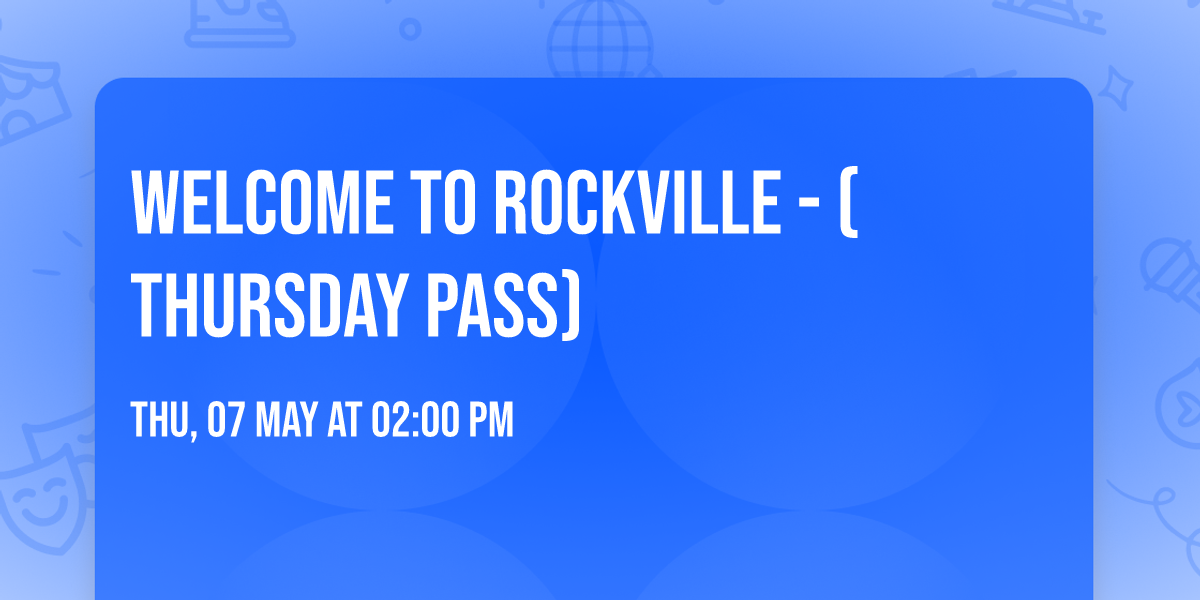 Welcome to Rockville - (Thursday Pass)