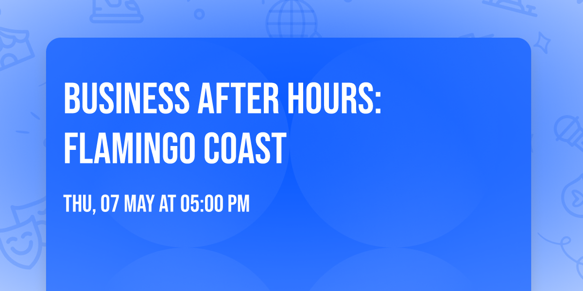 Business After Hours: Flamingo Coast