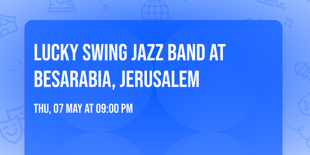 Lucky Swing Jazz Band at Besarabia, Jerusalem