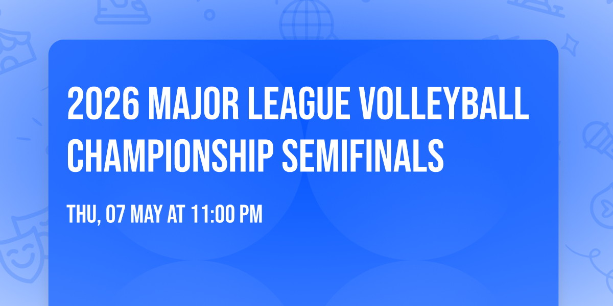 2026 Major League Volleyball Championship Semifinals