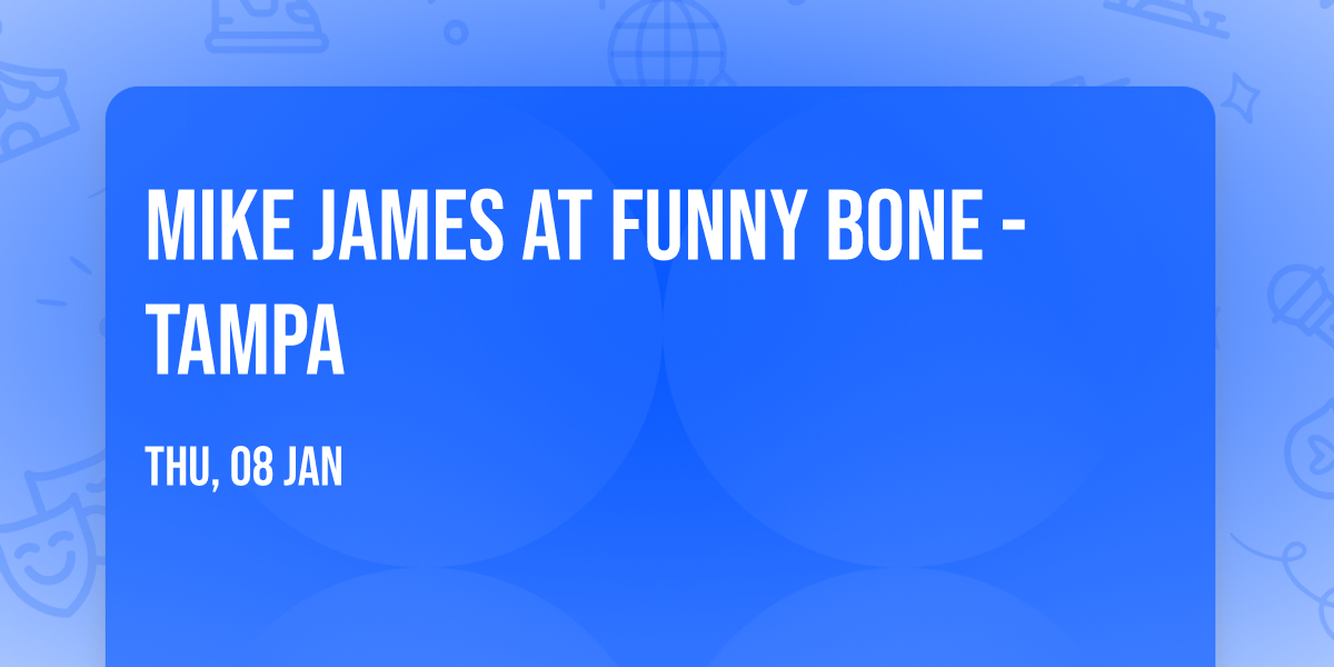 Mike James at Funny Bone - Tampa