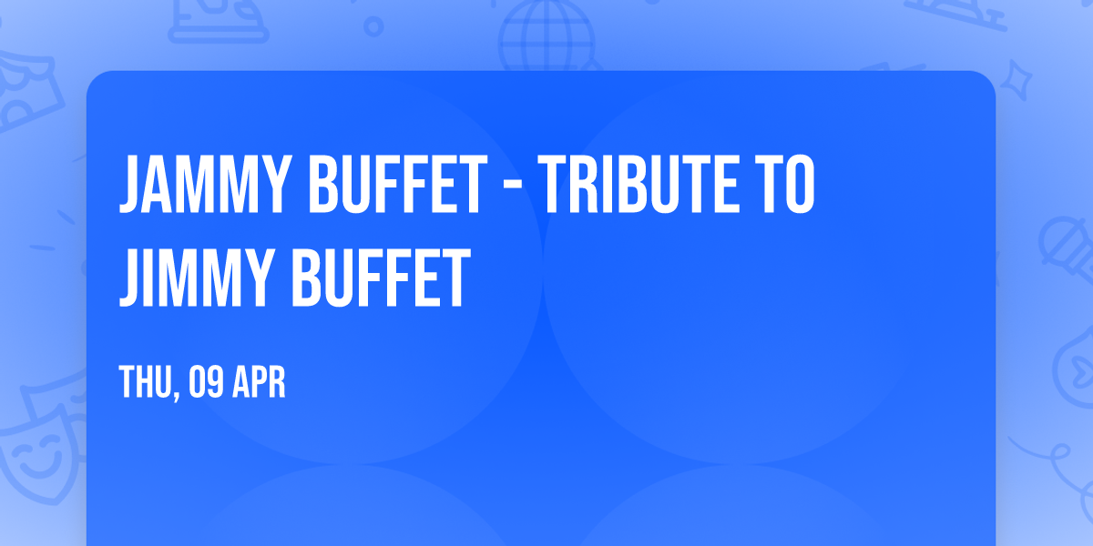 Jammy Buffet - Tribute to Jimmy Buffet