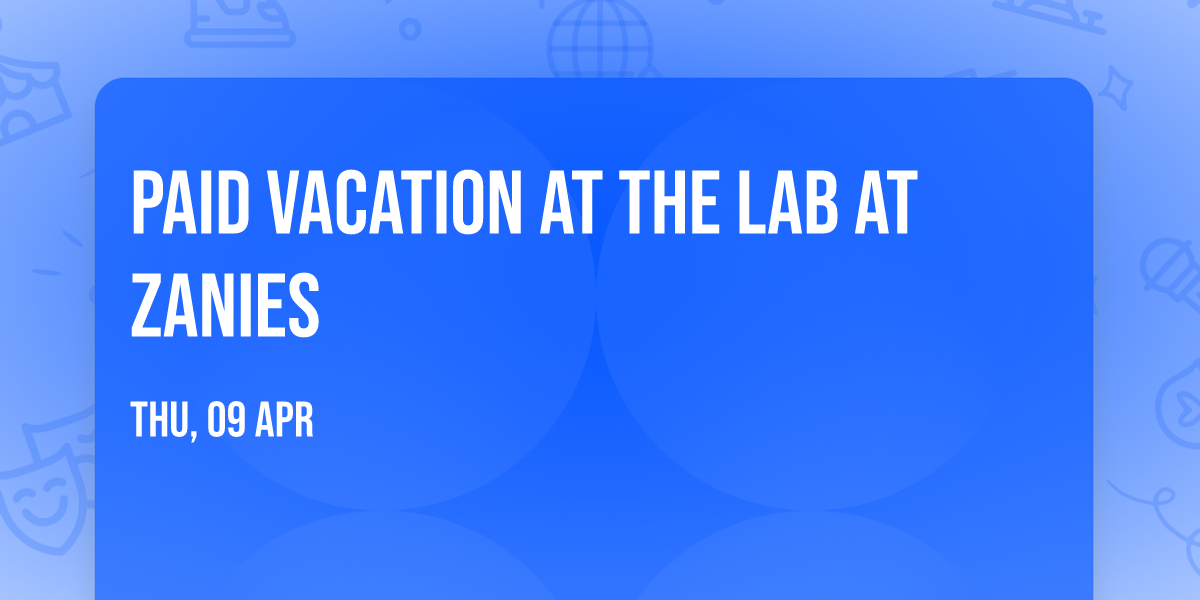Paid Vacation at The Lab at Zanies