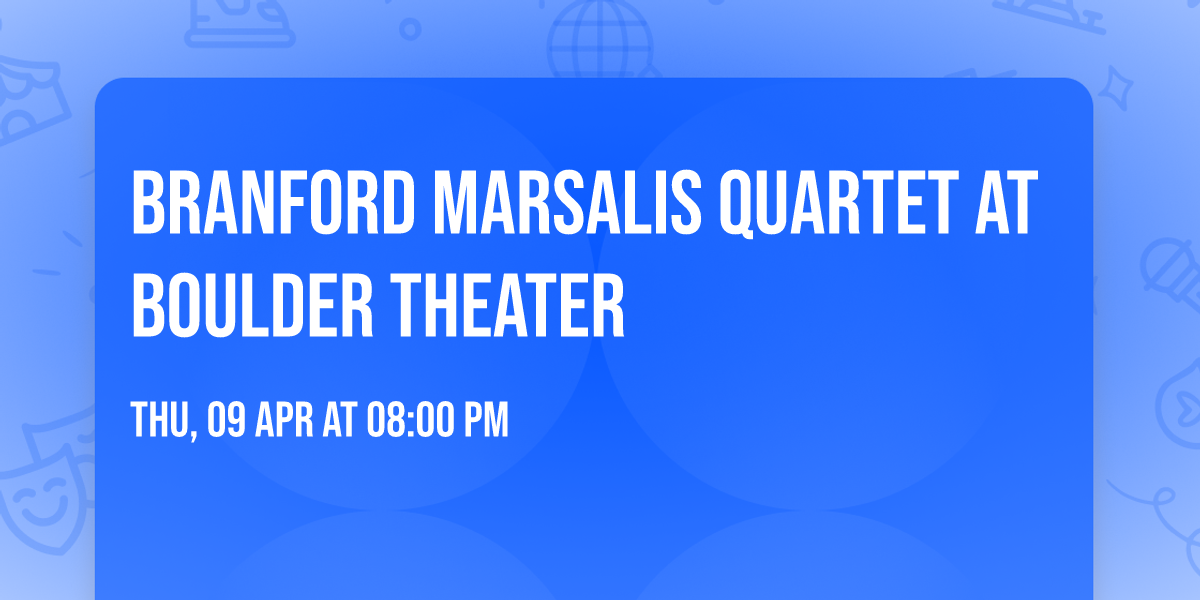 Branford Marsalis Quartet at Boulder Theater