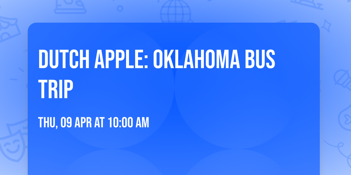 Dutch Apple: Oklahoma Bus Trip