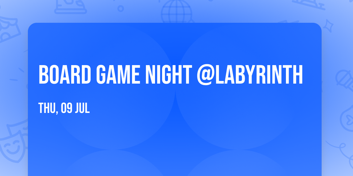 Board Game Night @Labyrinth
