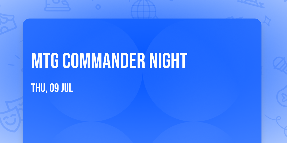 MTG Commander Night