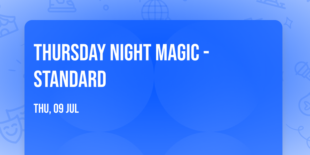 Thursday Night Magic - Standard