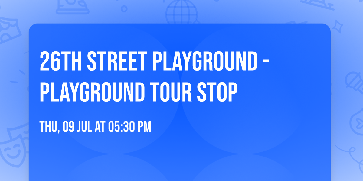 26th Street Playground - Playground Tour Stop