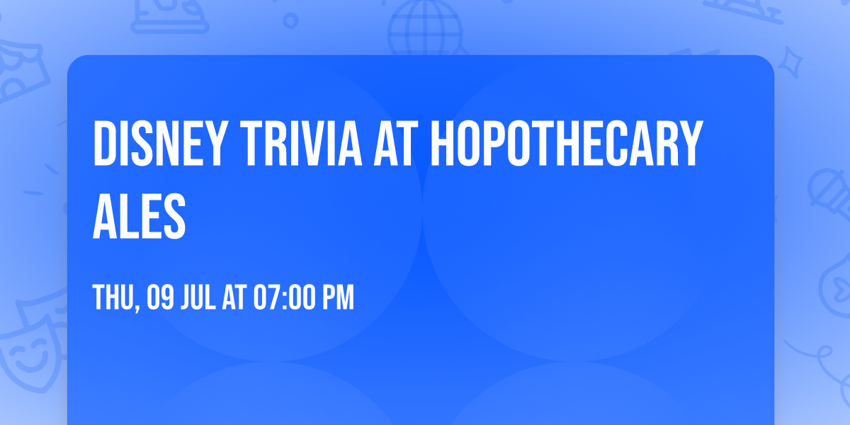 Disney Trivia at Hopothecary Ales