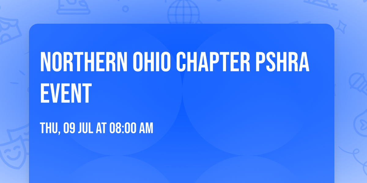 Northern Ohio Chapter PSHRA Event