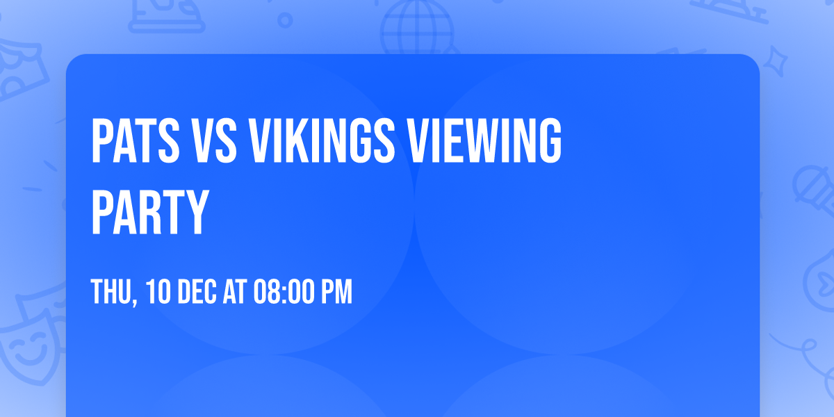 Pats vs Vikings Viewing Party