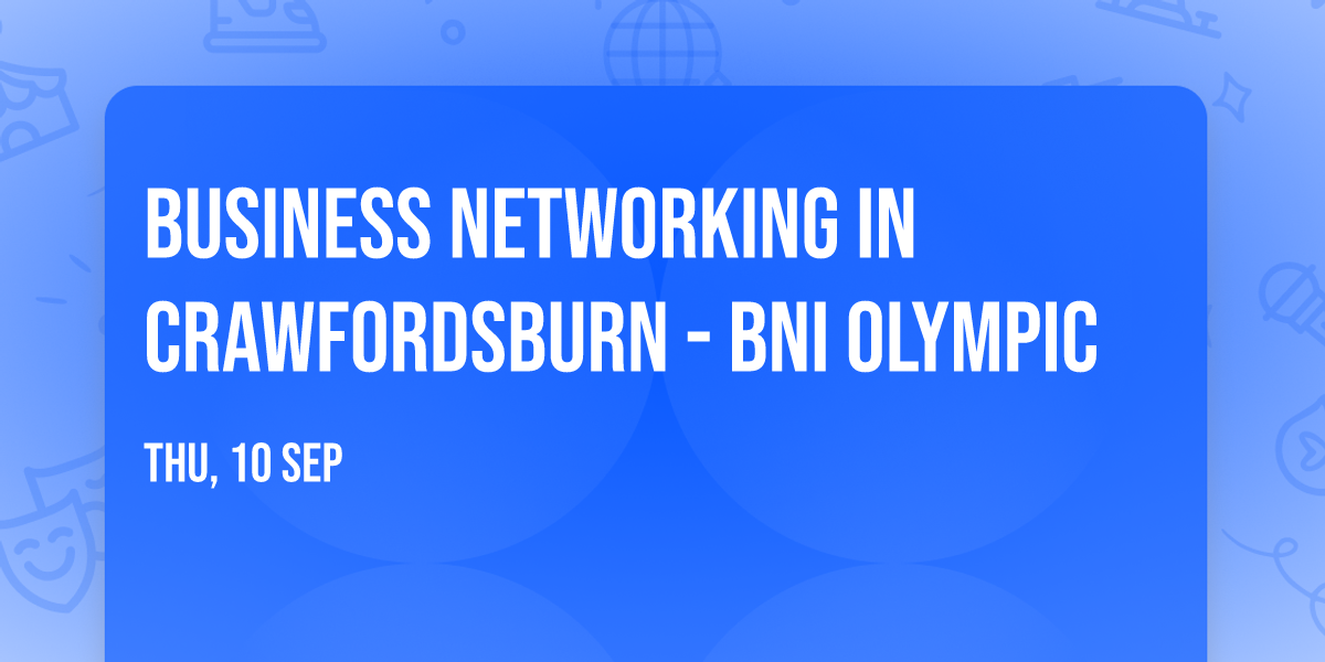 Business Networking in Crawfordsburn - BNI Olympic