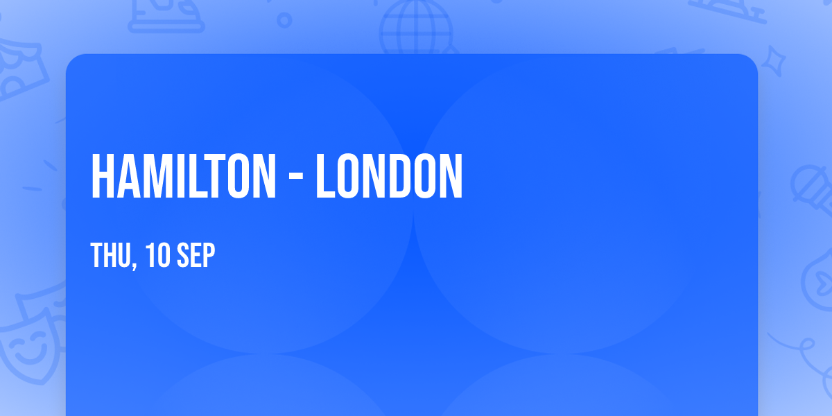 Hamilton - London