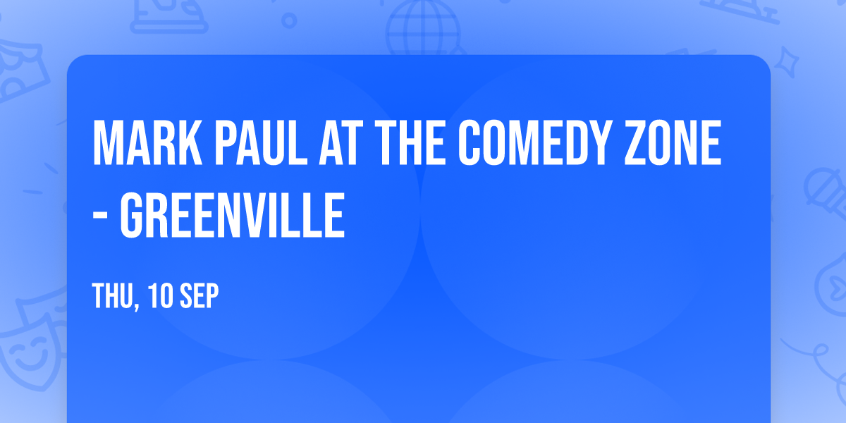 Mark Paul at The Comedy Zone - Greenville