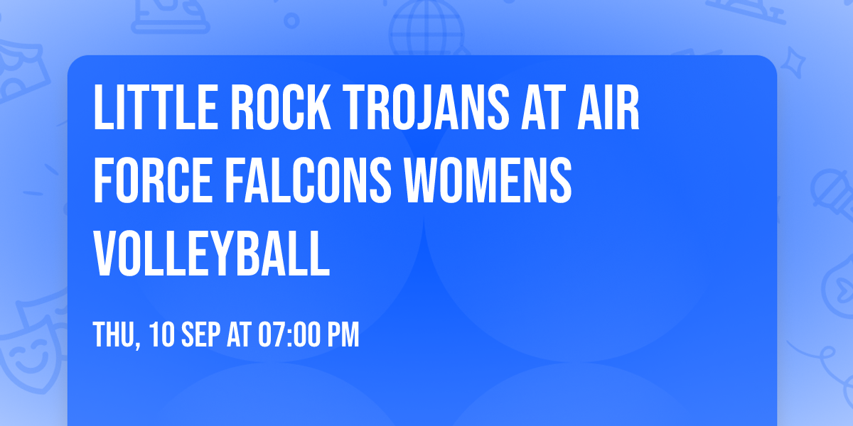 Little Rock Trojans at Air Force Falcons Womens Volleyball