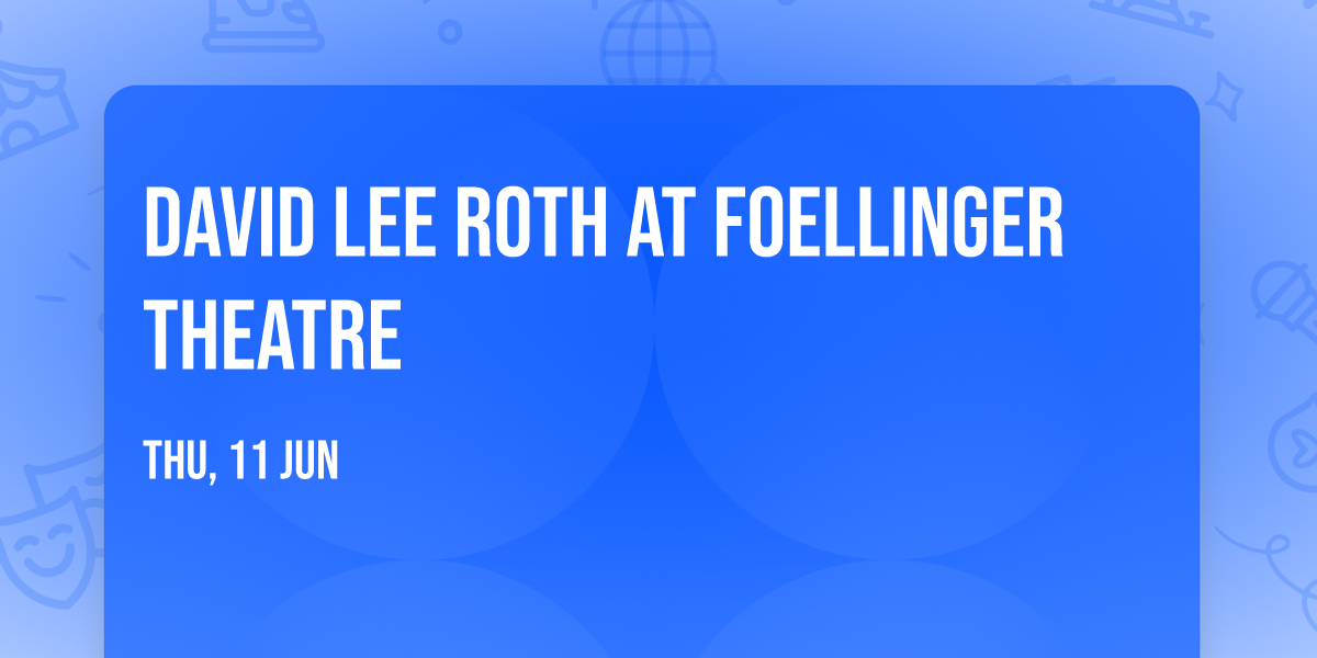 David Lee Roth at Foellinger Theatre