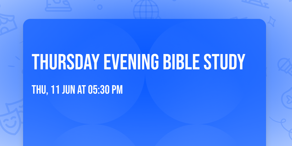 Thursday Evening Bible Study