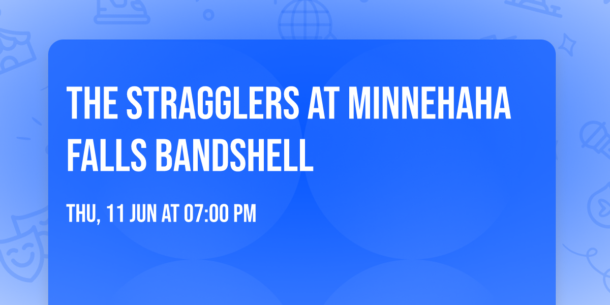 The Stragglers at Minnehaha Falls Bandshell