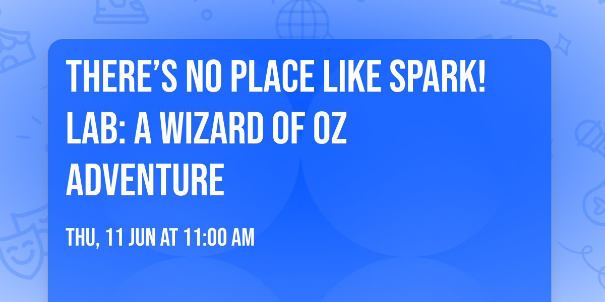 There\u2019s No Place Like Spark!Lab: A Wizard of Oz Adventure