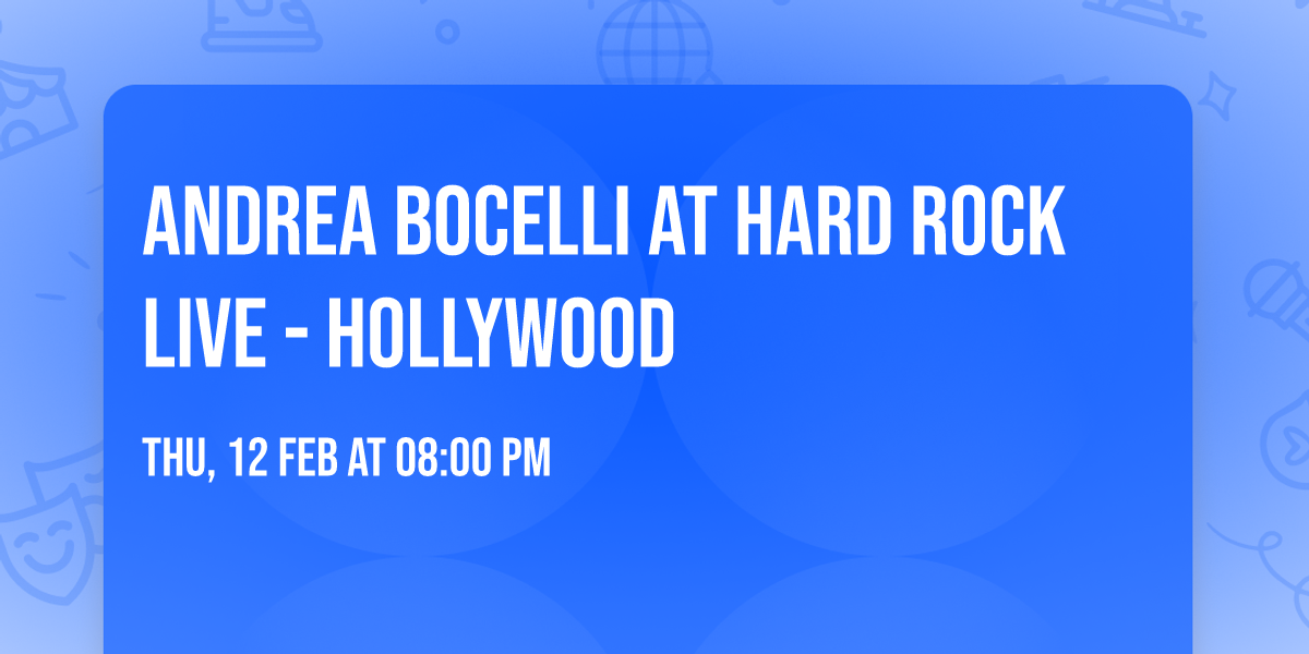 Andrea Bocelli at Hard Rock Live - Hollywood