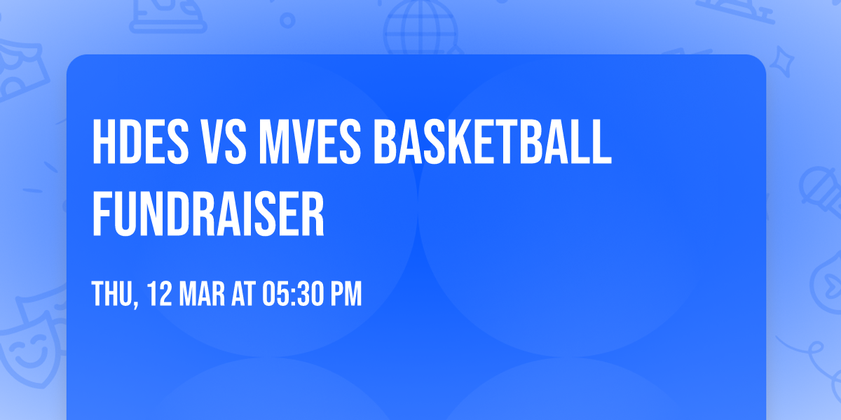 HDES vs MVES basketball fundraiser 