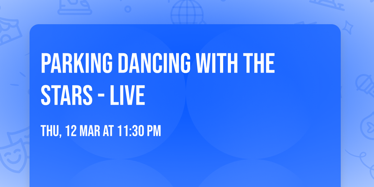 Parking Dancing With The Stars - Live