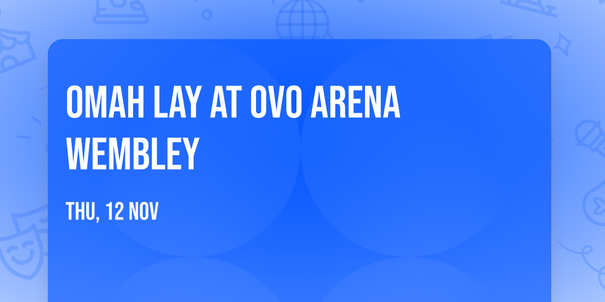 Omah Lay at OVO Arena Wembley
