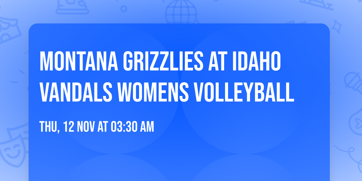 Montana Grizzlies at Idaho Vandals Womens Volleyball