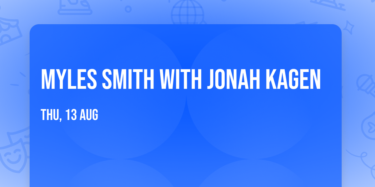 Myles Smith with Jonah Kagen