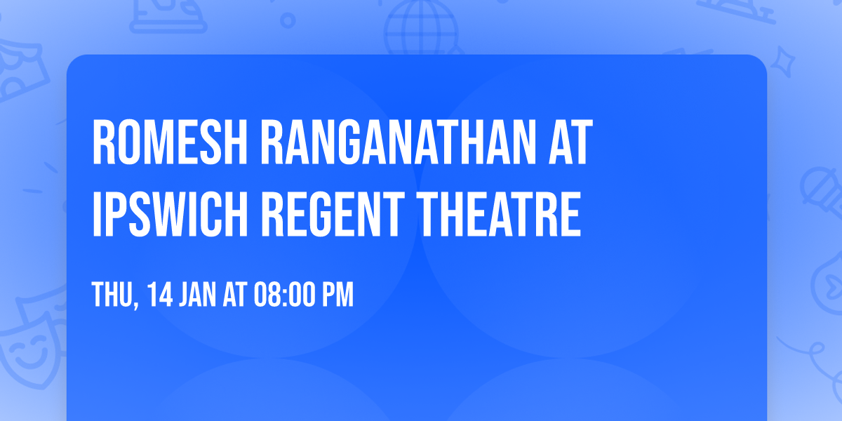 Romesh Ranganathan at Ipswich Regent Theatre