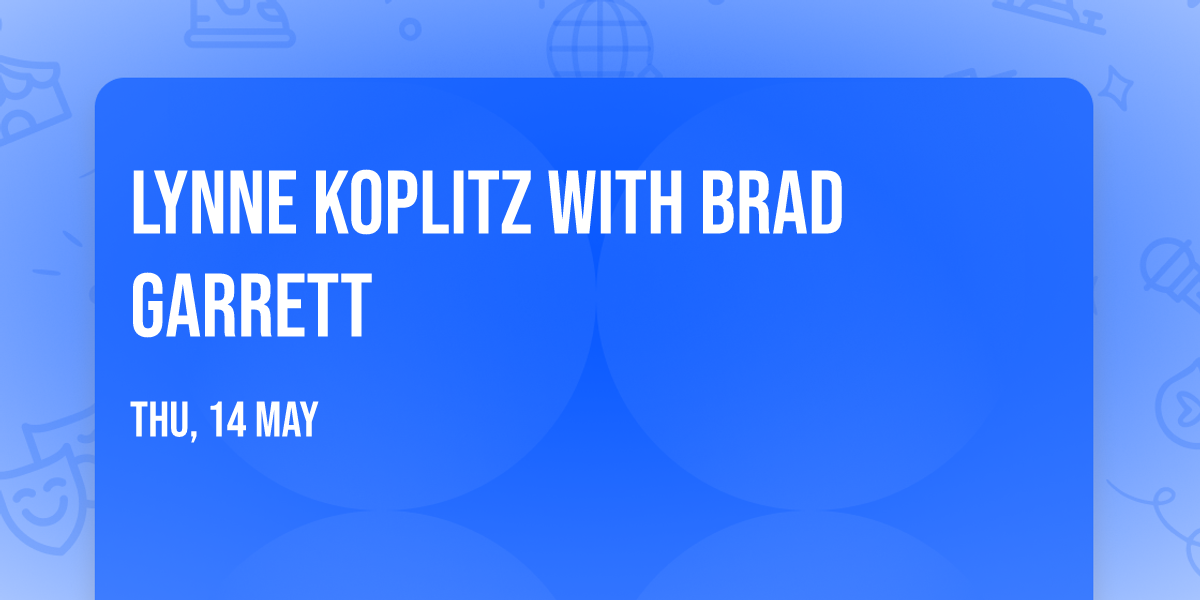 Lynne Koplitz with Brad Garrett