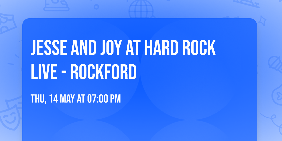 Jesse and Joy at Hard Rock Live - Rockford