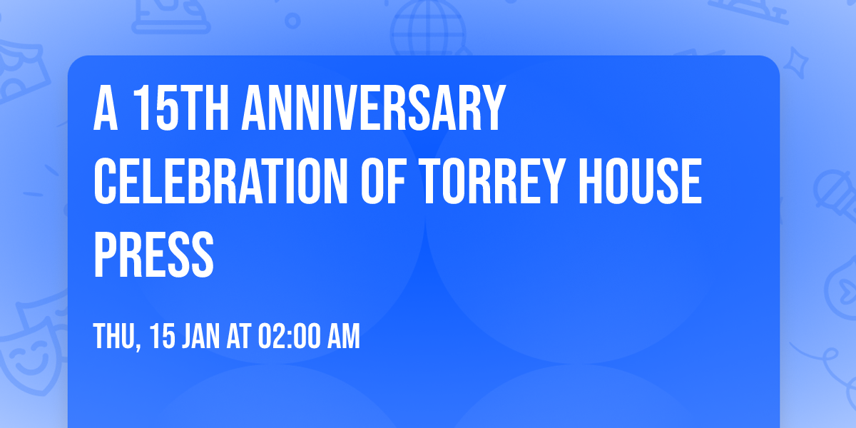 A 15th Anniversary Celebration of Torrey House Press