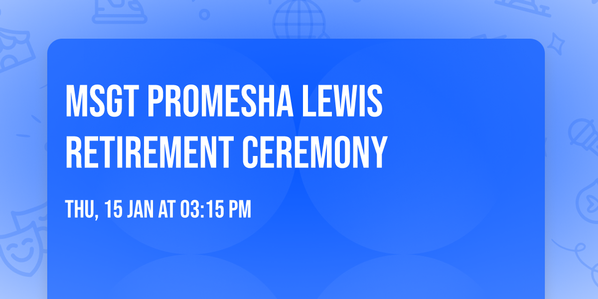 MSgt Promesha Lewis Retirement Ceremony