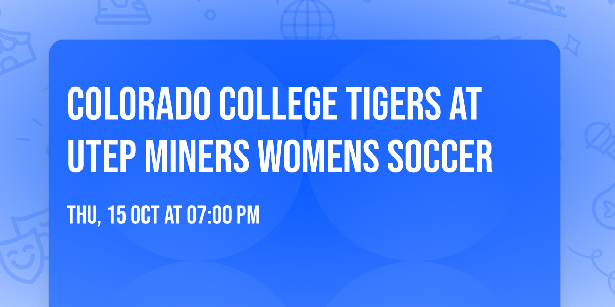 Colorado College Tigers at UTEP Miners Womens Soccer