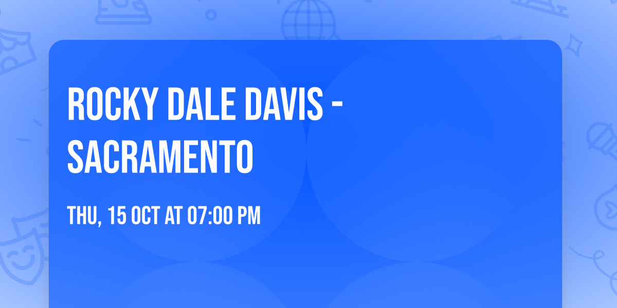 Rocky Dale Davis - Sacramento