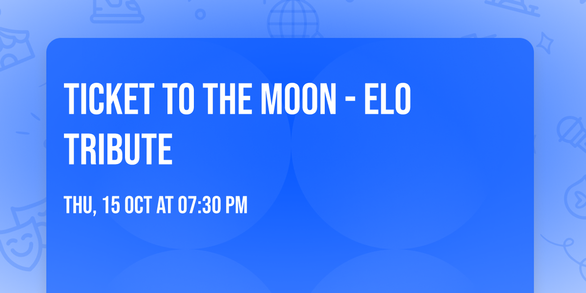 Ticket To The Moon - ELO Tribute