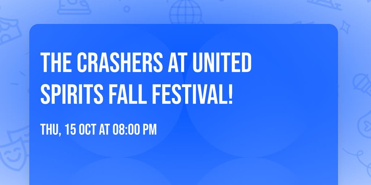 The Crashers at United Spirits Fall Festival!
