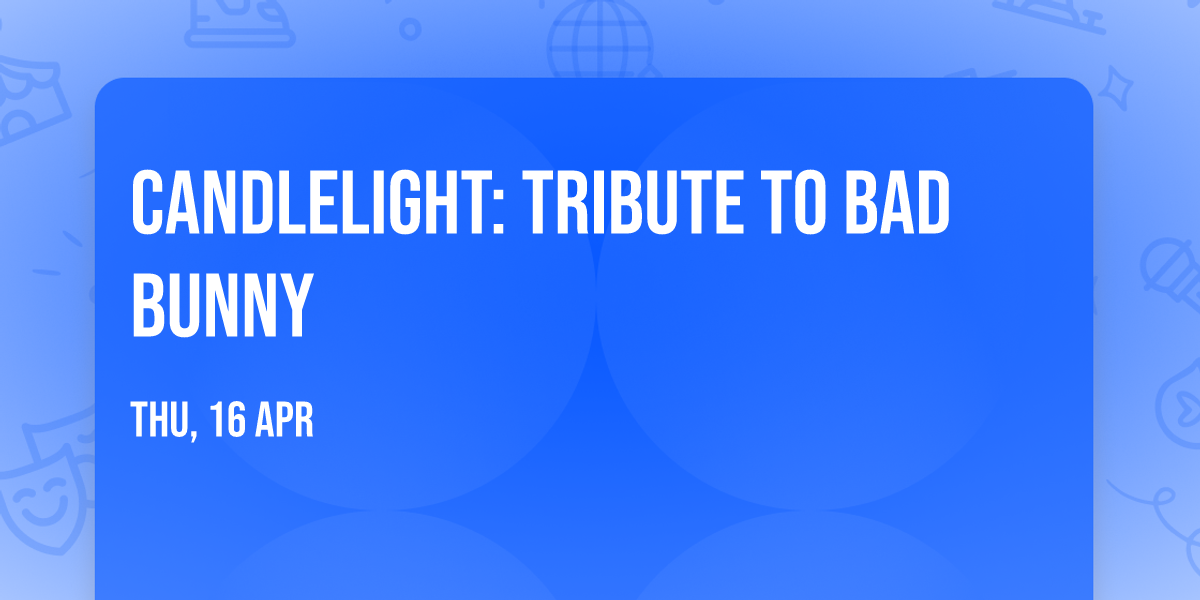 Candlelight: Tribute to Bad Bunny