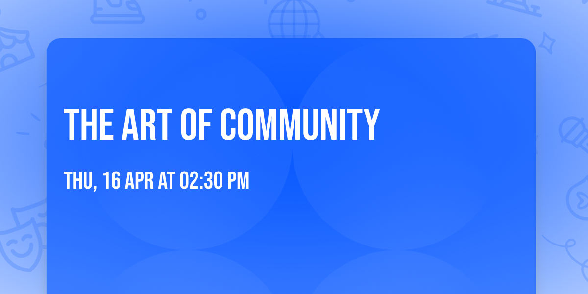 The Art of Community