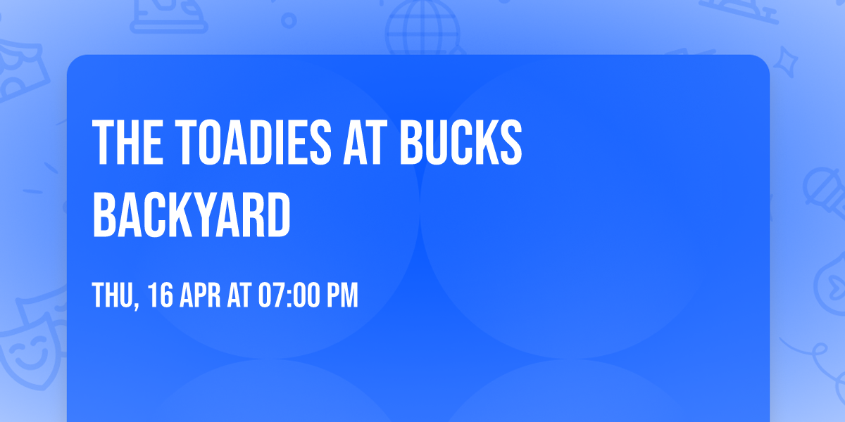 The Toadies at Bucks Backyard