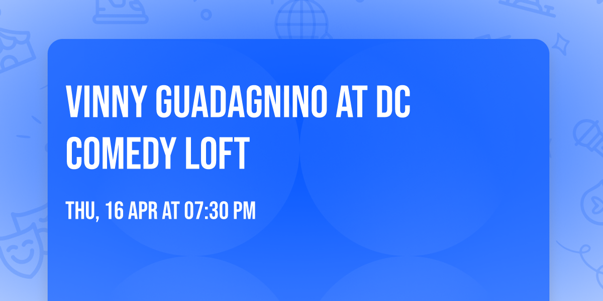 Vinny Guadagnino at DC Comedy Loft