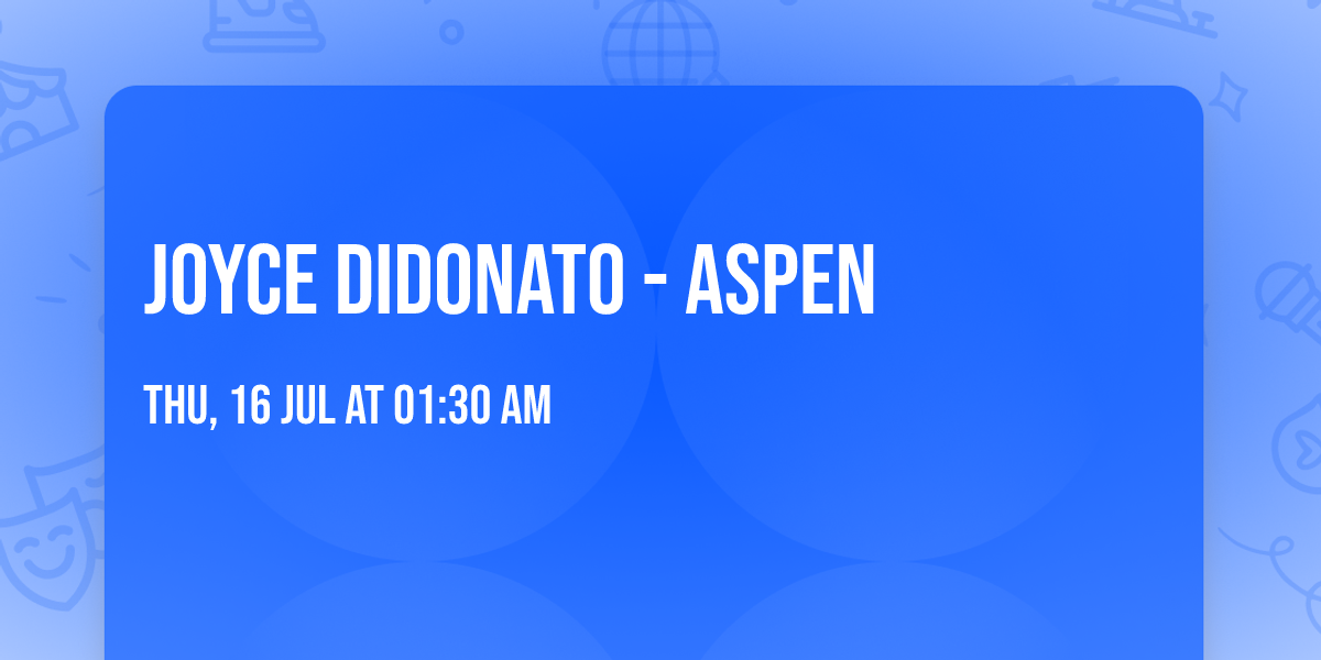 Joyce DiDonato - Aspen